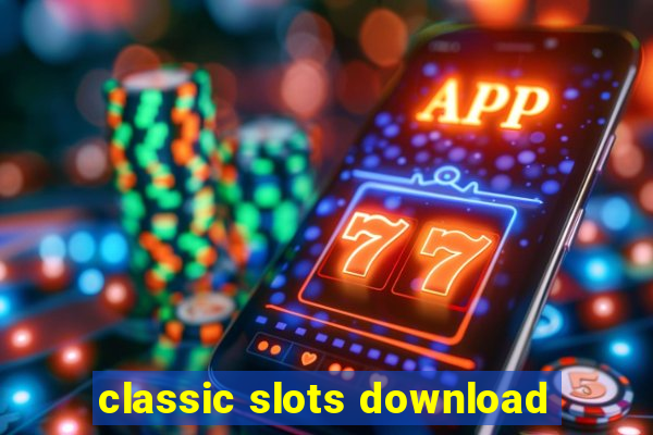 classic slots download